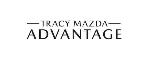 Tracy Mazda Advantage Guarantee Of Quality On Used Cars For Sale
