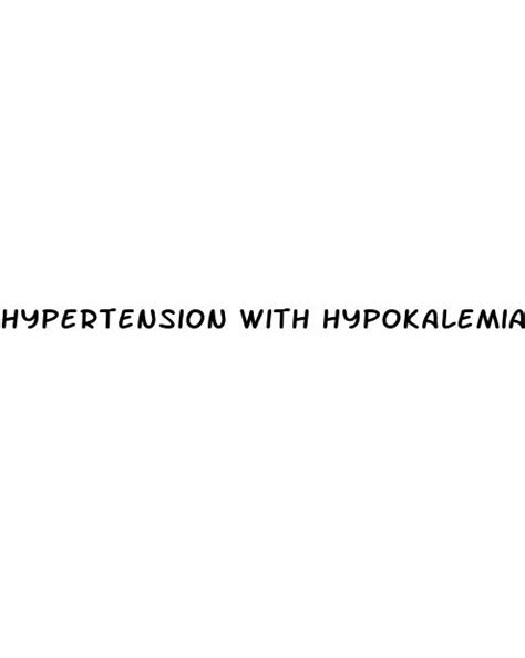 Hypertension With Hypokalemia Seen In Which Syndrome