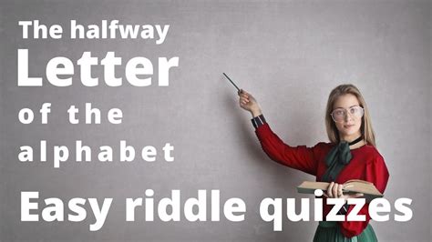 What Letter Is Halfway Through The Alphabet Popular Riddle From Today
