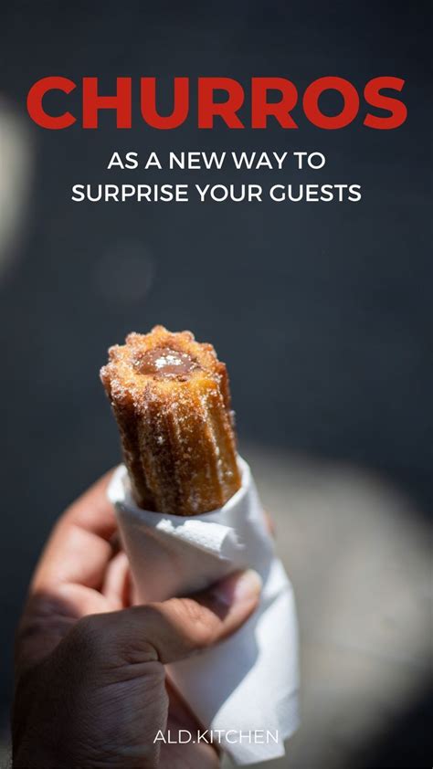 Churros As A New Way To Surprise Your Guests All You Need Is Fried