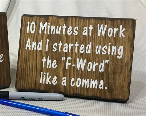 Wood Humorous Desktop Sign For The Office Funny Office Decor 5x7