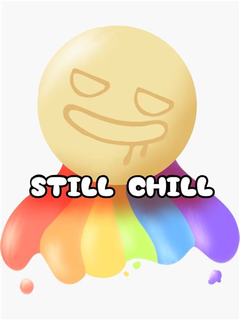 Still Chill Emoji Spill Sticker For Sale By Mawpaw45 Redbubble