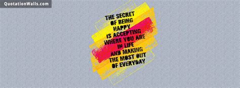 Secret Of Being Happy Life Facebook Cover Photo Quotationwalls