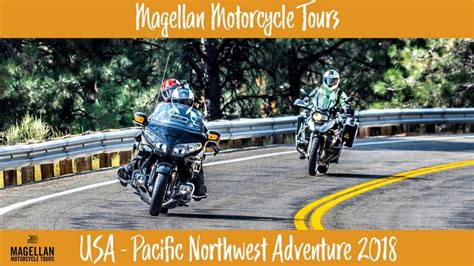 Pacific Northwest Adventure 2018 Tour With Magellan Motorcycle Tours