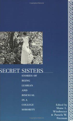 secret sisters stories of being lesbian and bisexual in a college sorority by
