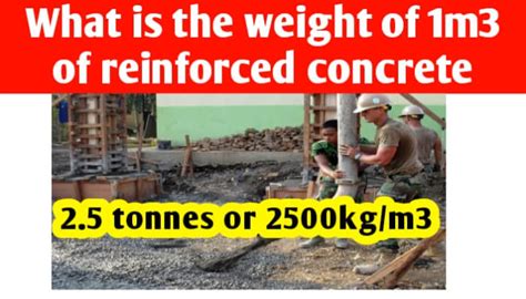 What Is The Weight Of 1m3 Of Reinforced Concrete Civil Sir