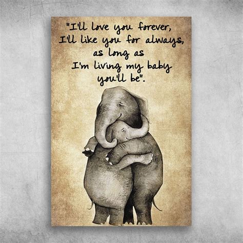 Ill Love You Forever Ill Like You For Always Elephant Fridaystuff