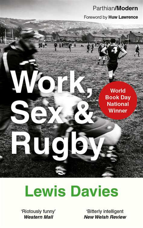 Work Sex And Rugby Parthian Books