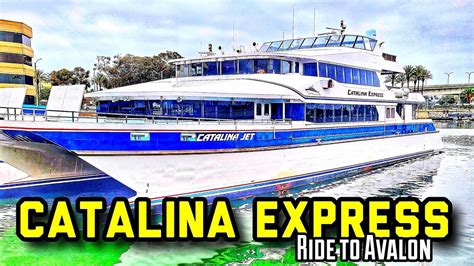 4k Catalina Island Ride With Catalina Express July 2020 Youtube