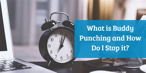 What Is Buddy Punching And How Do I Stop It Aussie Time Sheets