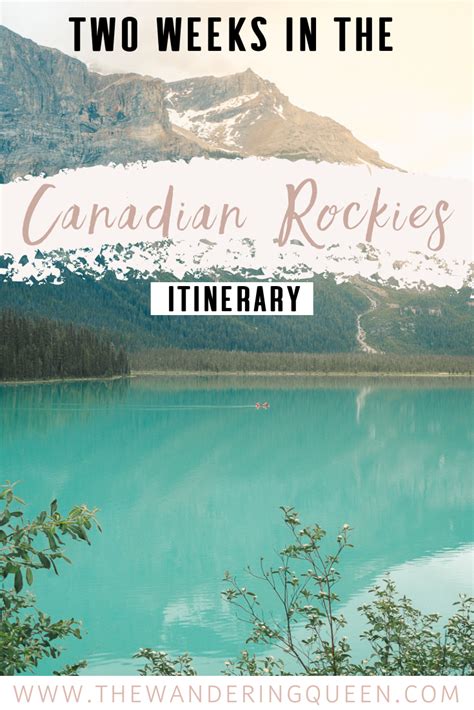 The Best Two Week Canadian Rockies Itinerary Canada Travel Canadian