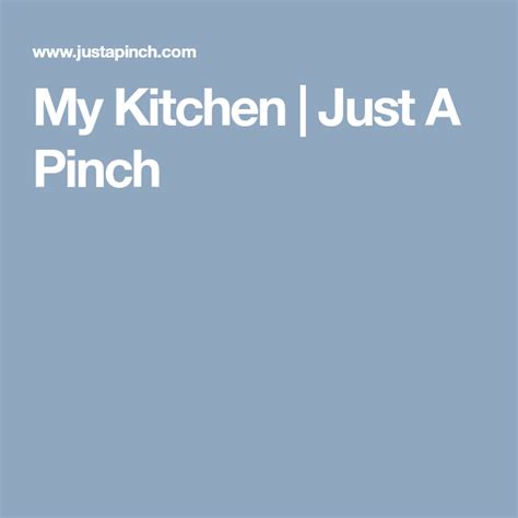 My Kitchen Just A Pinch Just A Pinch Pinch Recipe Cooking Recipes