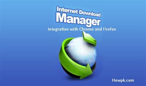 Internet download manager aka idm is a piece of software that helps you manage your downloads. how to integrate IDM with Google chrome and Firefox | HowPk