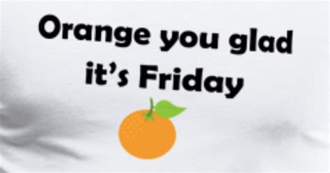 Orange You Glad Its Friday Mens Premium T Shirt Spreadshirt
