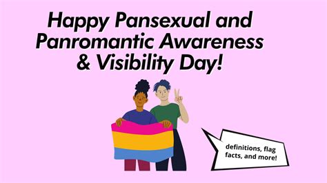 Happy Pansexual And Panromantic Awareness And Visibility Day Pride Palace