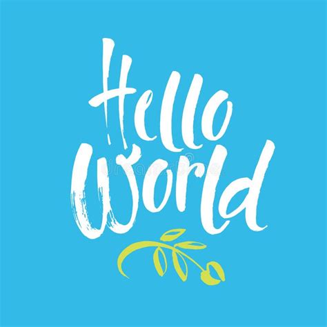 Hello World Modern Calligraphy Text Handwritten With Brush And Black