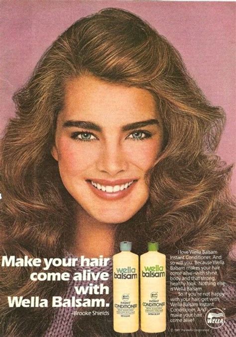 Brooke In An Ad For Wella Balsam Shampoo 1981 Brooke Shields How To Make Hair Beauty