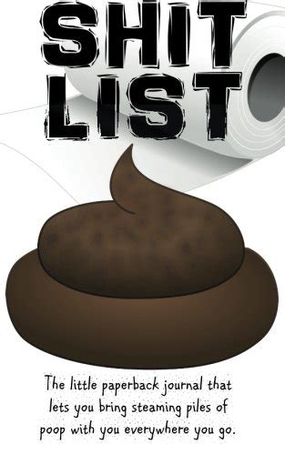 Shit List The Little Paperback Journal That Lets You Bring Steaming