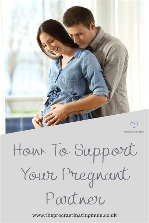 How To Be A Supportive Husband During Pregnancy The Procrastinating Mum