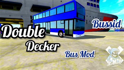 Discover the wonders of the likee. Double Decker Bus Mod Bussid Bus Simulater Indonesia - YouTube