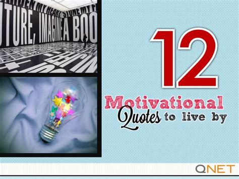 12 Motivational Quotes To Live By Ppt