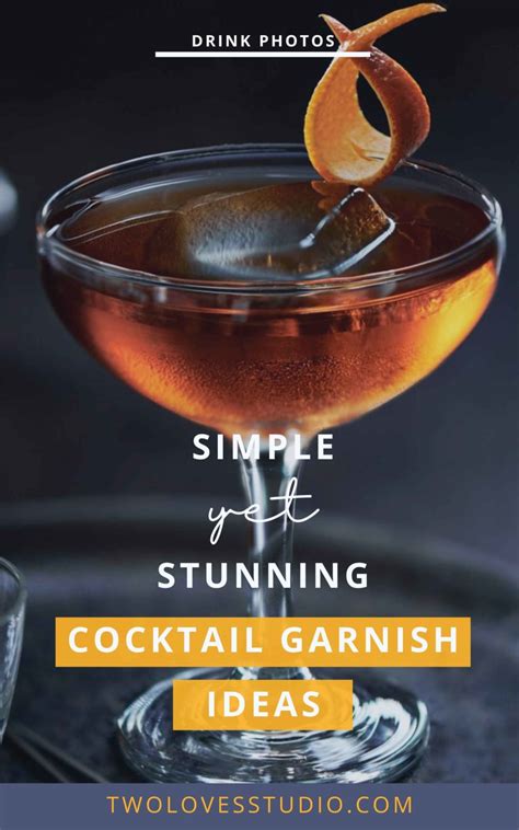 13 Simple Yet Stunning Cocktail Garnish Ideas For Drinks Photos