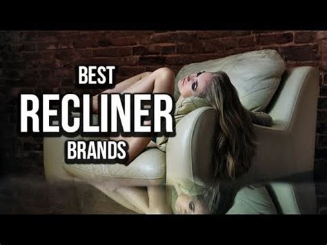 Additionally, the electronic components of this chair have one year warranty. Top 5 Best Recliner Brands for 2017 - YouTube