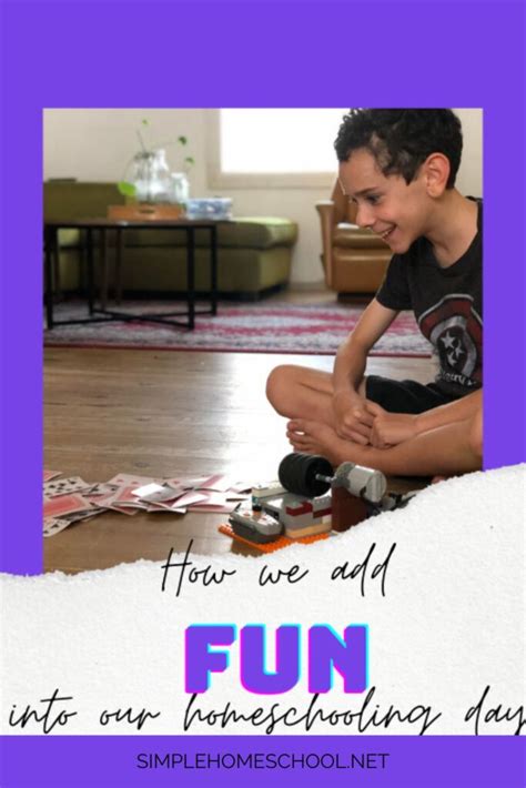 How We Add Fun Into Our Homeschooling Days Simple Homeschool