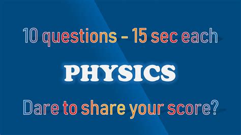 Try This Physics Trivia Questionaire To Show Your Knowledge Youtube