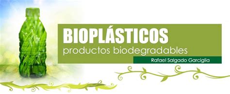 BioplÁsticos Productos Biodegradables