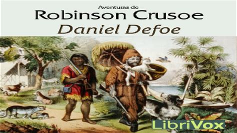 aventuras de robinsón crusoe daniel defoe action and adventure fiction audiobook full 6 14