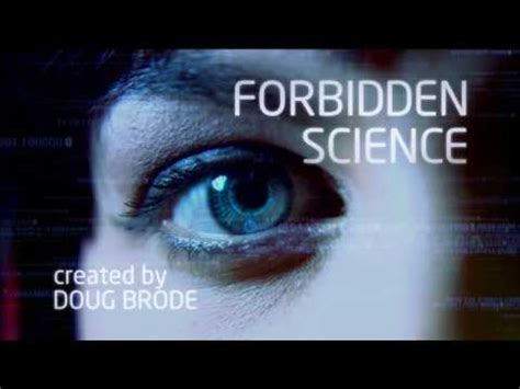 Forbidden Science New Tv Series Youtube
