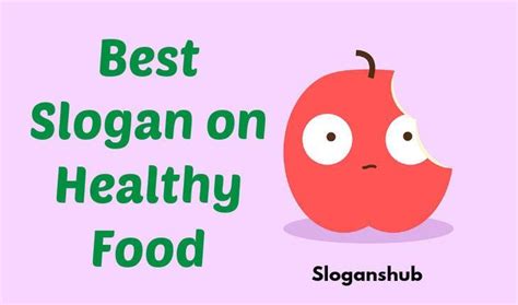 36 Best Slogan On Healthy Food