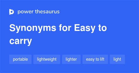 Easy To Carry Synonyms 78 Words And Phrases For Easy To Carry