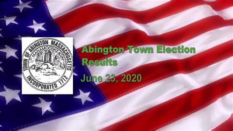 Abington Town Election Results Unofficial June 23 2020 Town Clerk