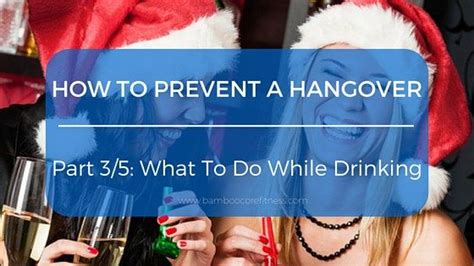 How To Prevent And Manage A Hangover Part 35 • Hangover Prevention