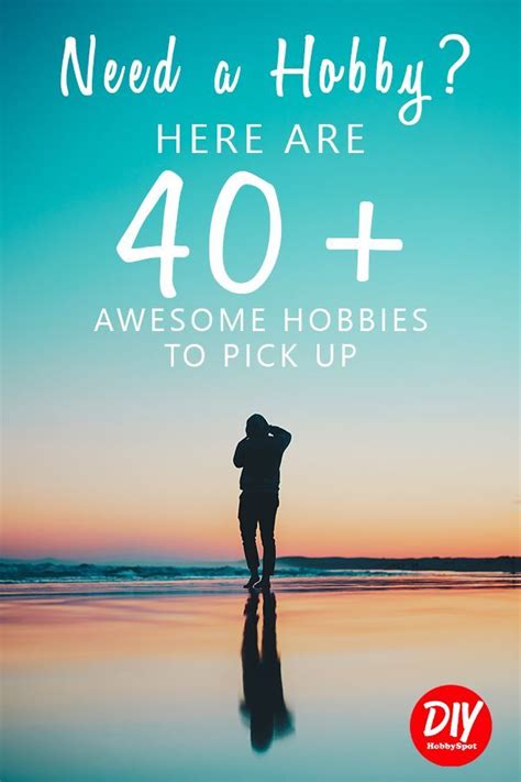 Need A Hobby Check Out Over 40 Hobby Ideas For All Age And Interests