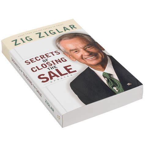 Ziglar Inc - Secrets of Closing the Sale by Zig Ziglar
