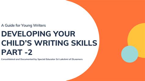 Developing Your Childs Writing Skills A Guide For Young Writers Part 2