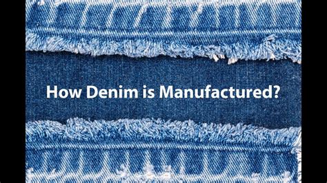 Denim Fabric Manufacturing Process The Learners Guide