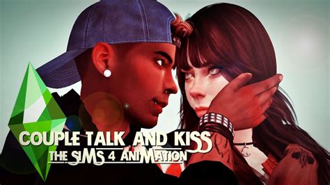 The Sims 4 Animation Couple Talk And Kiss Download Youtube