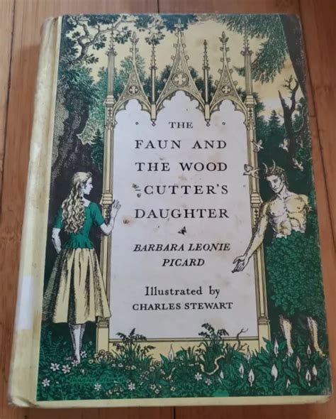 rare htf the faun and the woodcutter s daughter by barbara leonie picard 59 99 picclick