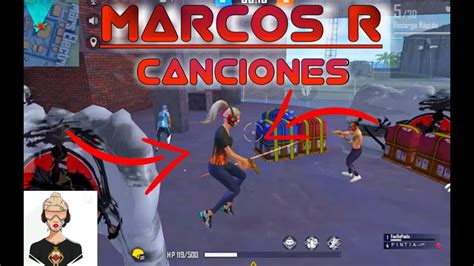 Play free fire garena online! CANCIONES Que Usa (MARCOS R) En Sus Videos |MÚSICA para ...