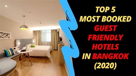 top 5 most booked guest friendly hotels in bangkok 2020 youtube