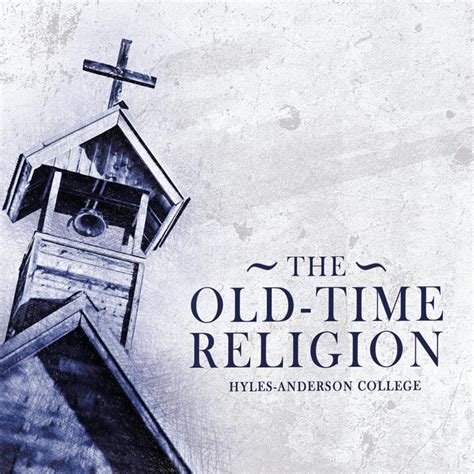 The Old Time Religion Album By Hyles Anderson College Spotify