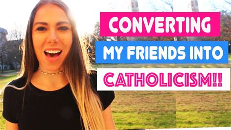 Converting My Friends Into Catholicism?!! - YouTube
