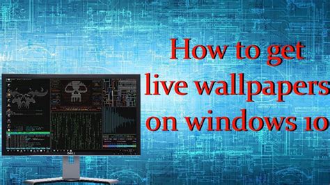 How To Get Live Wallpapers On Windows 10 Youtube