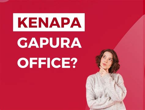 Alasan Mengapa Memilih Sewa Virtual Office Di GAPURA Gapura Office