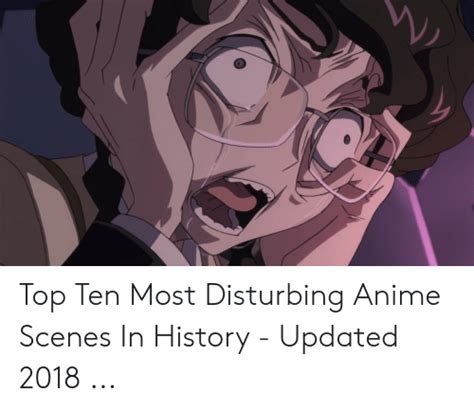 N Top Ten Most Disturbing Anime Scenes In History Updated 2018