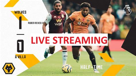Ruben neves was on hand to give wolves the lead against aston villa today, as the portuguese international scored a goal straight off the training ground. LIVE Live -Wolves vs Aston Villa WOL Vs AVL Live Streaming ...